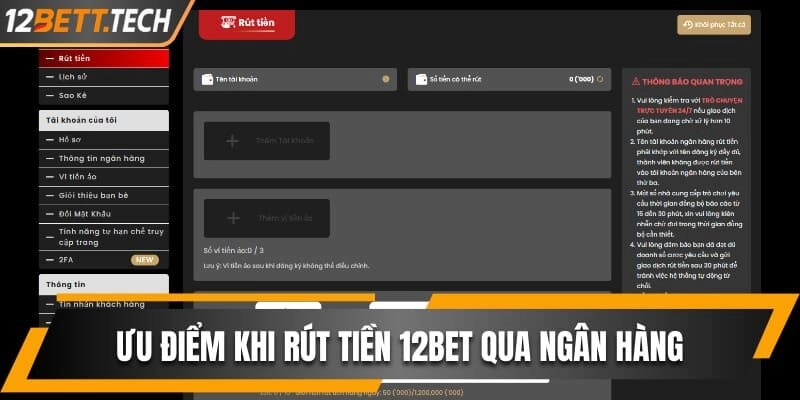 Ưu điểm khi rút tiền 12BET qua ngân hàng